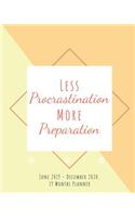 Less Procrastination More Preparation