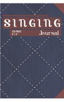 Singing Journal: Composition Book / Notebook / Journal ( 6 X 9 ), College Ruled / Lined Paper, 120 Pages for Singers