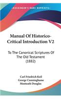 Manual Of Historico-Critical Introduction V2: To The Canonical Scriptures Of The Old Testament (1882)