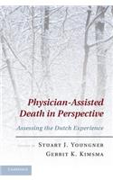 Physician-Assisted Death in Perspective