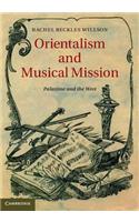 Orientalism and Musical Mission