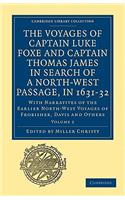 Voyages of Captain Luke Foxe, of Hull, and Captain Thomas James, of Bristol, in Search of a North-West Passage, in 1631-32: Volume 2