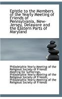 Epistle to the Members of the Yearly Meeting of Friends of Pennsylvania, New-Jersey, Delaware and Th