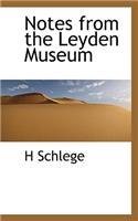 Notes from the Leyden Museum