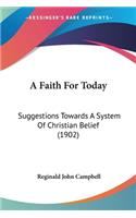 A Faith For Today