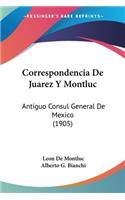 Correspondencia De Juarez Y Montluc
