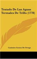 Tratado De Las Aguas Termales De Trillo (1778)