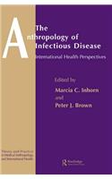 The Anthropology of Infectious Disease