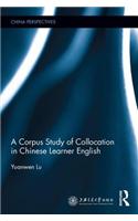 A Corpus Study of Collocation in Chinese Learner English