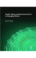 Death, Dying and Bereavement in a Changing World
