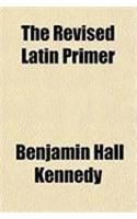 The Revised Latin Primer