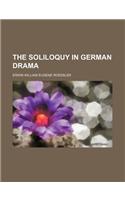 The Soliloquy in German Drama