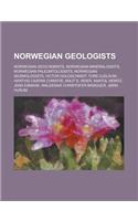 Norwegian Geologists: Victor Goldschmidt, Tore Gjelsvik, Waldemar Christofer Brogger, Theodor Kjerulf, Gunnar Horn, Hans Ramberg, Jan Manger(English)