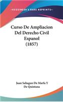 Curso de Ampliacion del Derecho Civil Espanol (1857)