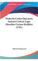 Deductio Critica Qua Juxta Sanioris Criticae Leges Moraliter Certum Redditur (1761)