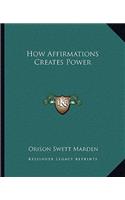 How Affirmations Creates Power
