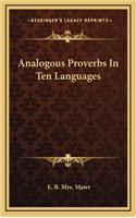 Analogous Proverbs in Ten Languages