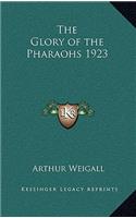 The Glory of the Pharaohs 1923