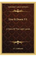 Live It Down V1
