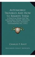 Automobile Troubles and How to Remedy Them