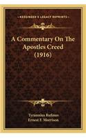 A Commentary On The Apostles Creed (1916)
