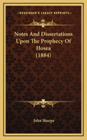 Notes and Dissertations Upon the Prophecy of Hosea (1884)