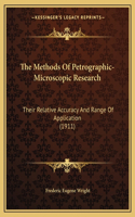 Methods of Petrographic-Microscopic Research: Their Relative Accuracy and Range of Application (1911)