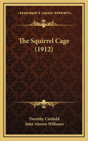 The Squirrel Cage (1912)