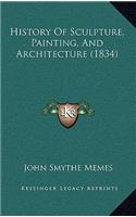 History Of Sculpture, Painting, And Architecture (1834)
