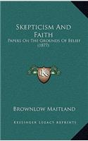 Skepticism And Faith