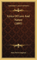 Lyrics Of Love And Nature (1895): (English)