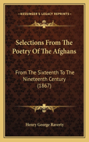 Selections From The Poetry Of The Afghans