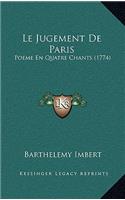 Le Jugement De Paris: Poeme En Quatre Chants (1774)