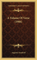 Volume Of Verse (1906)