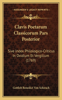 Clavis Poetarum Classicorum Pars Posterior
