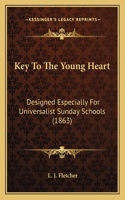 Key To The Young Heart