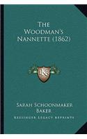 The Woodman's Nannette (1862)