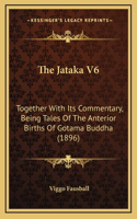 The Jataka V6