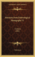 Selections from Embryological Monographs V1