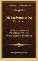 Die Bandwurmer Des Menschen