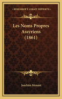 Les Noms Propres Assyriens (1861)