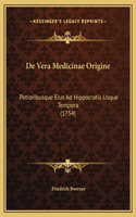 De Vera Medicinae Origine