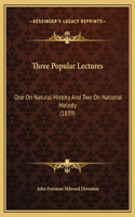 Three Popular Lectures