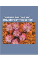 Louisiana Building and Structure Introduction: 1031 Canal, 1250 Poydras Plaza, 1555 Poydras, Ace W. Mumford Stadium, Alario Center, Amoco Building (Ne