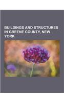 Buildings and Structures in Greene County, New York