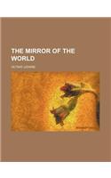 The Mirror of the World