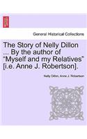 Story of Nelly Dillon ... by the Author of 