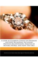 A Look at Celebrity Couple Len Wiseman and Kate Beckinsale Including Previous Relationships, Analyses of Notable Works, and How They Met