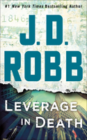 Leverage in Death: An Eve Dallas Novel(47 In Death)