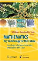 Mathematics Key Technology for the Future: Joint Projects Between Universities and Industry 2004 -2007